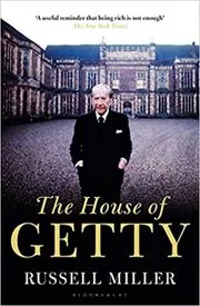 Book cover for "The House of Getty" by Russell Miller