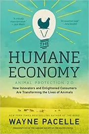 Book cover for "The Humane Economy" by Wayne Pacelle