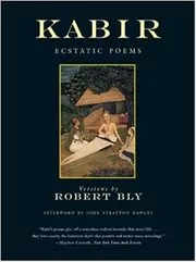 Book cover for "The Kabir Book" by Robert Bly