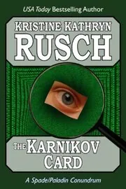 Book cover for "The Karnikov Card" by Kristine Kathryn Rusch