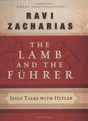 Book cover for "The Lamb and the Fuhrer" by Ravi Zacharias