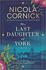 Book cover for "The Last Daughter of York / The Last Daughter" by Nicola Cornick