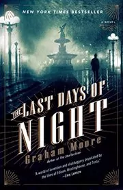 Book cover for "The Last Days of Night" by Graham Moore