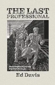 Book cover for "The Last Professional" by Ed Davis, Colin Elgie