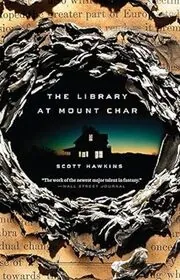 Book cover for "The Library at Mount Char" by Scott Hawkins