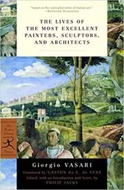 Book cover for "The Lives of the Most Excellent Painters, Sculptors, and Architects" by Giorgio Vasari