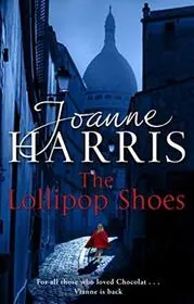 Book cover for "The Lollipop Shoes / The Girl with No Shadow" by Joanne M Harris