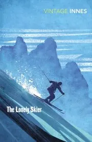 Book cover for "The Lonely Skier / Fire in the Snow" by Hammond Innes