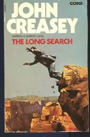 Book cover for "The Long Search / Drop Dead" by John Creasey