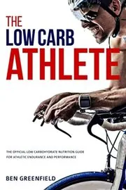 Book cover for "The Low-Carb Athlete" by Ben Greenfield