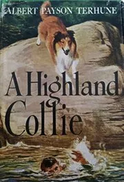 Book cover for "The Luk of the Laird / A highland collie" by Albert Payson Terhune