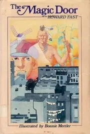 Book cover for "The Magic Door / Tony and the Wonderful Door" by Howard Fast