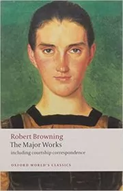 Book cover for "The Major Works" by Robert Browning