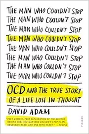 Book cover for "The Man Who Couldn't Stop" by David Adam