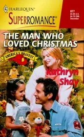 Book cover for "The Man Who Loved Christmas / Risking It All" by Kathryn Shay