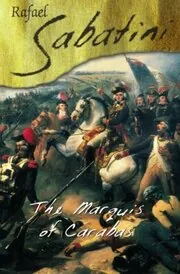 Book cover for "The Marquis Of Carabas / Master-At-Arms" by Rafael Sabatini
