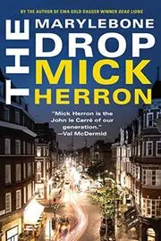 Book cover for "The Marylebone Drop / The Drop" by Mick Herron