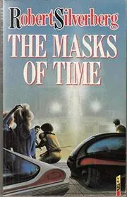 Book cover for "The Masks of Time / Vornan-19" by Robert Silverberg