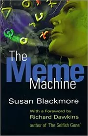 Book cover for "The Meme Machine" by Susan Blackmore