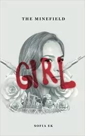 Book cover for "The Minefield Girl" by Sofia Ek