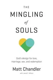 Book cover for "The Mingling of Souls" by Matt Chandler