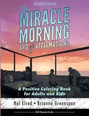 Book cover for "The Miracle Morning Art of Affirmations" by Hal Elrod