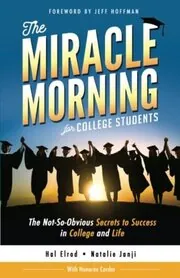 Book cover for "The Miracle Morning for College Students" by Hal Elrod