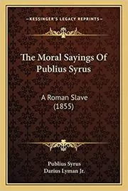 Book cover for "The Moral Sayings Of Publius Syrus" by Publius Syrus