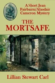 Book cover for "The Mortsafe" by Lillian Stewart Carl