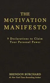 Book cover for "The Motivation Manifesto" by Brendon Burchard