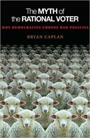 Book cover for "The Myth of the Rational Voter" by Bryan Caplan