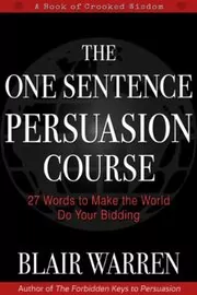 Book cover for "The One Sentence Persuasion Course" by Blair Warren