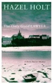 Book cover for "The Only Good Lawyer / Mrs Malory and the Only Good Lawyer" by Hazel Holt