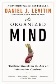 Book cover for "The Organized Mind" by Daniel J. Levitin