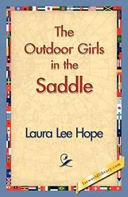 Book cover for "The Outdoor Girls in the Saddle / The Girl Miner of Gold Run" by Laura Lee Hope
