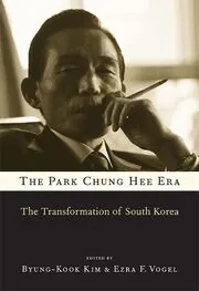 Book cover for "The Park Chung Hee Era" by Byung-Kook Kim