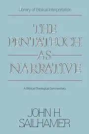 Book cover for "The Pentateuch as Narrative" by John H. Sailhamer