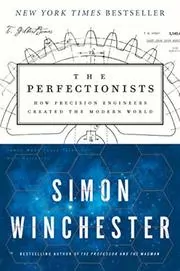 Book cover for "The Perfectionists" by Simon Winchester