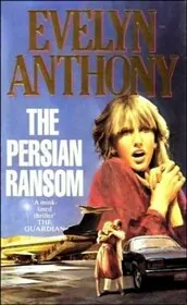 Book cover for "The Persian Ransom / The Persian Price" by Evelyn Anthony