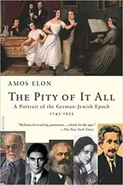 Book cover for "The Pity of It All" by Amos Elon