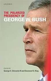 Book cover for "The Polarized Presidency of George W. Bush" by George C. Edwards III