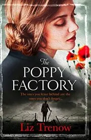 Book cover for "The Poppy Factory / All the Things We Lost" by Liz Trenow