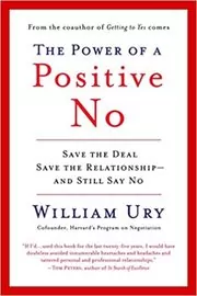 Book cover for "The Power of a Positive No" by William Ury