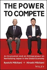 Book cover for "The Power to Compete" by Hiroshi Mikitani