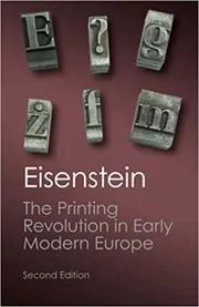 Book cover for "The Printing Revolution in Early Modern Europe" by Elizabeth L. Eisenstein