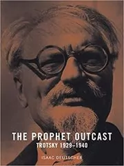 Book cover for "The Prophet Outcast" by Isaac Deutscher