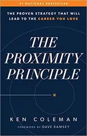 Book cover for "The Proximity Principle" by Ken Coleman