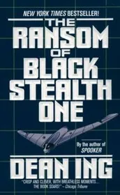 Book cover for "The Ransom of Black Stealth One" by Dean Ing