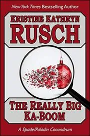 Book cover for "The Really Big Ka-Boom" by Kristine Kathryn Rusch