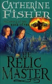 Book cover for "The Relic Master/The Dark City" by Catherine Fisher